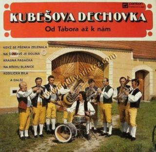 Kubešova Dechovka - Od Tábora Až K Nám - LP / Vinyl (LP / Vinyl: Kubešova Dechovka - Od Tábora Až K Nám)