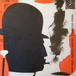 Kurt Weill - Bertolt Brecht - Žebrácká Opera (Výběr Písní Z Hudební Hry O 3 Dějstvích) - LP / Vinyl (LP / Vinyl: Kurt Weill - Bertolt Brecht - Žebrácká Opera (Výběr Písní Z Hudební Hry O 3 Dějstvích))