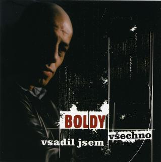 Ladislav Boldy - Vsadil Jsem Všechno - CD (CD: Ladislav Boldy - Vsadil Jsem Všechno)