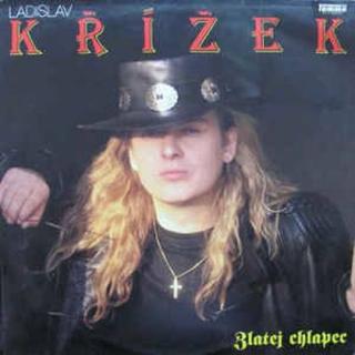Ladislav Křížek - Zlatej Chlapec - LP / Vinyl (LP / Vinyl: Ladislav Křížek - Zlatej Chlapec)