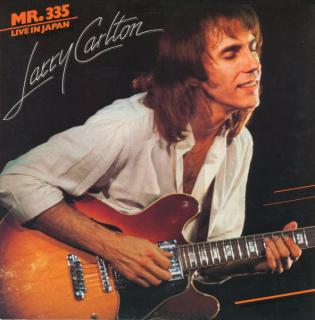 Larry Carlton - Mr. 335 - Live In Japan - LP (LP: Larry Carlton - Mr. 335 - Live In Japan)