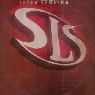 Lešek Semelka, SLS - Lešek Semelka, SLS - LP / Vinyl (LP / Vinyl: Lešek Semelka, SLS - Lešek Semelka, SLS)
