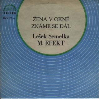 Lešek Semelka, The Blue Effect - Žena V Okně / Známe Se Dál - SP / Vinyl (SP: Lešek Semelka, The Blue Effect - Žena V Okně / Známe Se Dál)