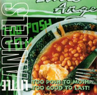 Little Angels - Too Posh To Mosh, Too Good To Last! - CD (CD: Little Angels - Too Posh To Mosh, Too Good To Last!)