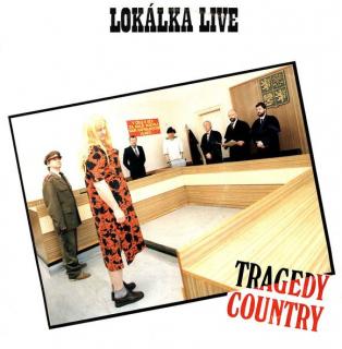 Lokálka - Lokálka Live (Tragedy Country) - LP (LP: Lokálka - Lokálka Live (Tragedy Country))