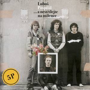 Luboš Pospíšil - … a nestřílejte na milence - LP / Vinyl (LP / Vinyl: Luboš Pospíšil - … a nestřílejte na milence)