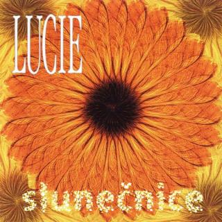 Lucie - Slunečnice - CD (CD: Lucie - Slunečnice)