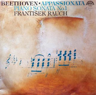 Ludwig van Beethoven, František Rauch - Appassionata / Piano Sonata Nos. 1 - LP (LP: Ludwig van Beethoven, František Rauch - Appassionata / Piano Sonata Nos. 1)