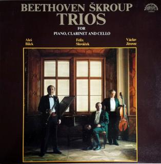 Ludwig van Beethoven, František Škroup - Trios For Piano, Clarinet And Cello - LP (LP: Ludwig van Beethoven, František Škroup - Trios For Piano, Clarinet And Cello)