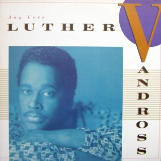 Luther Vandross - Any Love - LP (LP: Luther Vandross - Any Love)