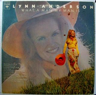 Lynn Anderson - What A Man My Man Is - LP (LP: Lynn Anderson - What A Man My Man Is)
