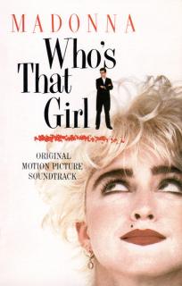 Madonna - Who's That Girl (Original Motion Picture Soundtrack) - MC (MC: Madonna - Who's That Girl (Original Motion Picture Soundtrack))