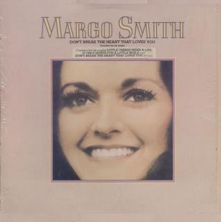 Margo Smith - Don't Break The Heart That Loves You - LP (LP: Margo Smith - Don't Break The Heart That Loves You)