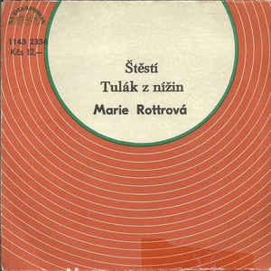 Marie Rottrová - Štěstí / Tulák z nížin - SP / Vinyl (SP / Vinyl: Marie Rottrová - Štěstí / Tulák z nížin)