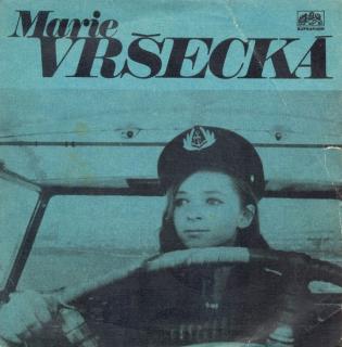 Marie Vršecká - Kytky Žít Nás Naučí / Malá Loď - SP / Vinyl (SP: Marie Vršecká - Kytky Žít Nás Naučí / Malá Loď)