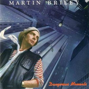 Martin Briley - Dangerous Moments - LP (LP: Martin Briley - Dangerous Moments)