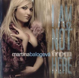 Martina Balogová - I Am Not From Here - CD (CD: Martina Balogová - I Am Not From Here)