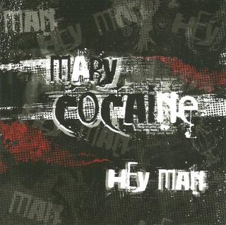 Mary Cocaine - Hey Man - CD (CD: Mary Cocaine - Hey Man)