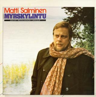 Matti Salminen, Hannu Bister - Myrskylintu - Oskar Merikannon Lauluja - LP (LP: Matti Salminen, Hannu Bister - Myrskylintu - Oskar Merikannon Lauluja)