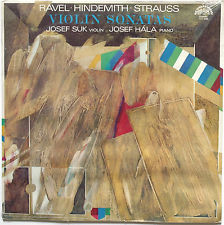 Maurice Ravel / Paul Hindemith / Richard Strauss - Josef Suk, Josef Hála - Violin Sonatas - LP (LP: Maurice Ravel / Paul Hindemith / Richard Strauss - Josef Suk, Josef Hála - Violin Sonatas)