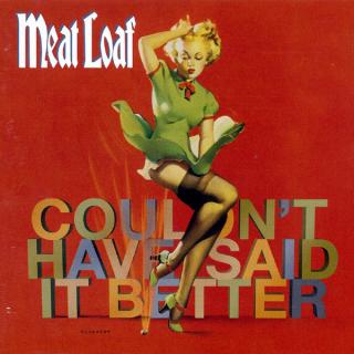 Meat Loaf - Couldn't Have Said It Better - CD (CD: Meat Loaf - Couldn't Have Said It Better)