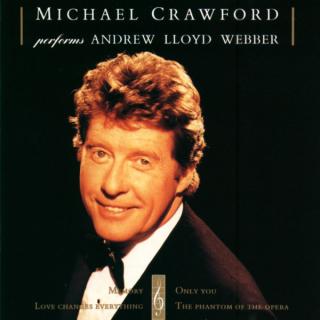 Michael Crawford - Michael Crawford Performs Andrew Lloyd Webber - CD (CD: Michael Crawford - Michael Crawford Performs Andrew Lloyd Webber)