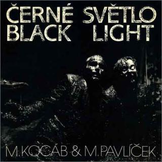 Michael Kocáb  Michal Pavlíček - Černé Světlo = Black Light - LP / Vinyl (LP / Vinyl: Michael Kocáb  Michal Pavlíček - Černé Světlo = Black Light)