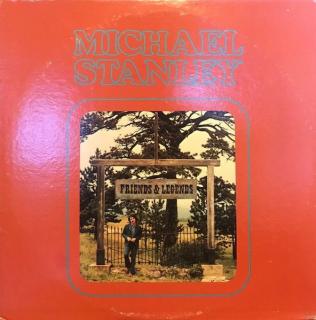 Michael Stanley - Friends And Legends - LP (LP: Michael Stanley - Friends And Legends)