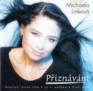 Michaela Linková - Přiznávám - CD (CD: Michaela Linková - Přiznávám)