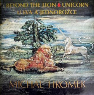 Michal Hromek - Beyond The Lion  Unicorn / U Lva A Jednorožce - LP (LP: Michal Hromek - Beyond The Lion  Unicorn / U Lva A Jednorožce)