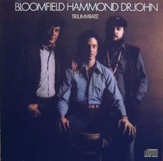 Mike Bloomfield · John Paul Hammond · Dr. John - Triumvirate - CD (CD: Mike Bloomfield · John Paul Hammond · Dr. John - Triumvirate)