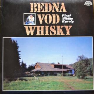 Miki Ryvola - Bedna Vod Whisky - Písně Mikiho Ryvoly - LP (LP: Miki Ryvola - Bedna Vod Whisky - Písně Mikiho Ryvoly)