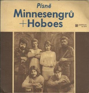 Minnesengři + Hoboes - Písně Minnesengrů + Hoboes - SP / Vinyl (SP: Minnesengři + Hoboes - Písně Minnesengrů + Hoboes)