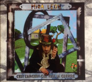 Mira Leon - C'Est L'Argent Qui Fait La Guerre  - CD (CD: Mira Leon - C'Est L'Argent Qui Fait La Guerre )
