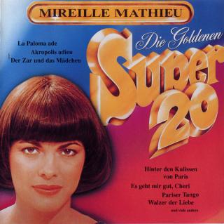 Mireille Mathieu - Die Goldenen Super 20 - CD (CD: Mireille Mathieu - Die Goldenen Super 20)