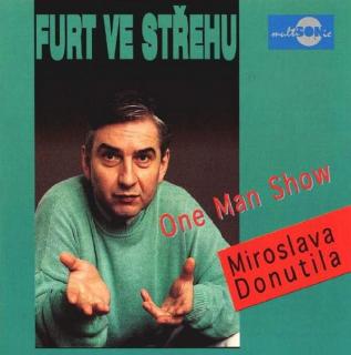 Miroslav Donutil - Furt Ve Střehu (One Man Show) - CD (CD: Miroslav Donutil - Furt Ve Střehu (One Man Show))