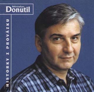 Miroslav Donutil - Historky Z Provázku - CD (CD: Miroslav Donutil - Historky Z Provázku)