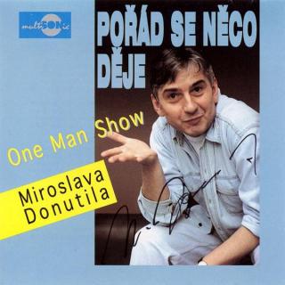 Miroslav Donutil - Pořád Se Něco Děje (One Man Show) - CD (CD: Miroslav Donutil - Pořád Se Něco Děje (One Man Show))