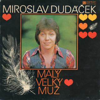 Miroslav Dudáček - Malý Velký Muž - LP / Vinyl (LP / Vinyl: Miroslav Dudáček - Malý Velký Muž)