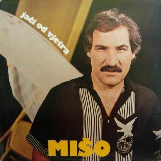 Mišo Kovač - Jači Od Vjetra - LP (LP: Mišo Kovač - Jači Od Vjetra)