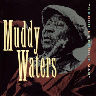 Muddy Waters - Hoochie Coochie Man - CD (CD: Muddy Waters - Hoochie Coochie Man)