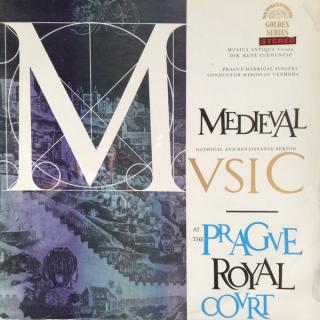 Musica Antiqua Wien, René Clemencic, Noví Pěvci Madrigalů A Komorní Hudby Conductor Miroslav Venhoda - Medieval Music At The Prague Royal Court (Gothical And Renaissance Period) - LP (LP: Musica Antiqua Wien, René Clemencic, Noví Pěvci Madrigalů A Komorní