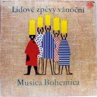 Musica Bohemica - Lidové Zpěvy Vánoční - LP / Vinyl (LP / Vinyl: Musica Bohemica - Lidové Zpěvy Vánoční)