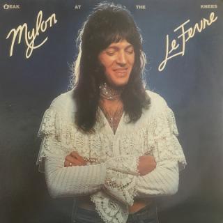 Mylon LeFevre - Weak At The Knees - LP (LP: Mylon LeFevre - Weak At The Knees)