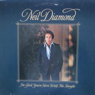 Neil Diamond - I'm Glad You're Here With Me Tonight - LP / Vinyl (LP / Vinyl: Neil Diamond - I'm Glad You're Here With Me Tonight)