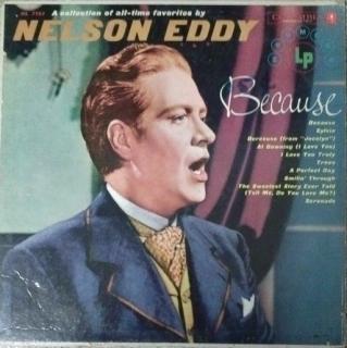 Nelson Eddy - Because: A Collection Of All Time Favorites - LP / Vinyl (LP / Vinyl: Nelson Eddy - Because: A Collection Of All Time Favorites)