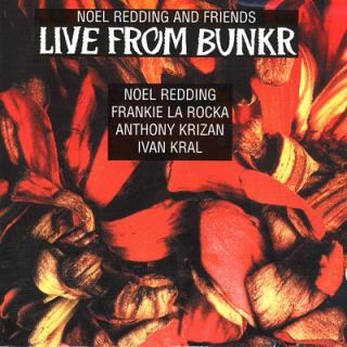 Noel Redding And Friends - Live From Bunkr - CD (CD: Noel Redding And Friends - Live From Bunkr)