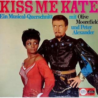 Olive Moorefield Und Peter Alexander - Kiss Me Kate - Ein Musical-Querschnitt - LP / Vinyl (LP / Vinyl: Olive Moorefield Und Peter Alexander - Kiss Me Kate - Ein Musical-Querschnitt)