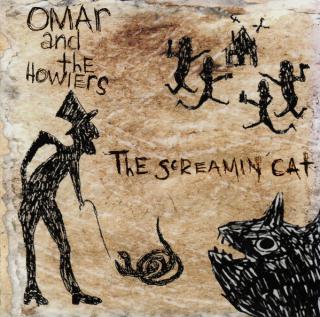 Omar And The Howlers - The Screamin' Cat - CD (CD: Omar And The Howlers - The Screamin' Cat)