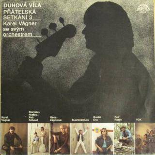 Orchestr Karla Vágnera - Duhová Víla - Přátelská Setkání 3 - LP / Vinyl (LP / Vinyl: Orchestr Karla Vágnera - Duhová Víla - Přátelská Setkání 3)